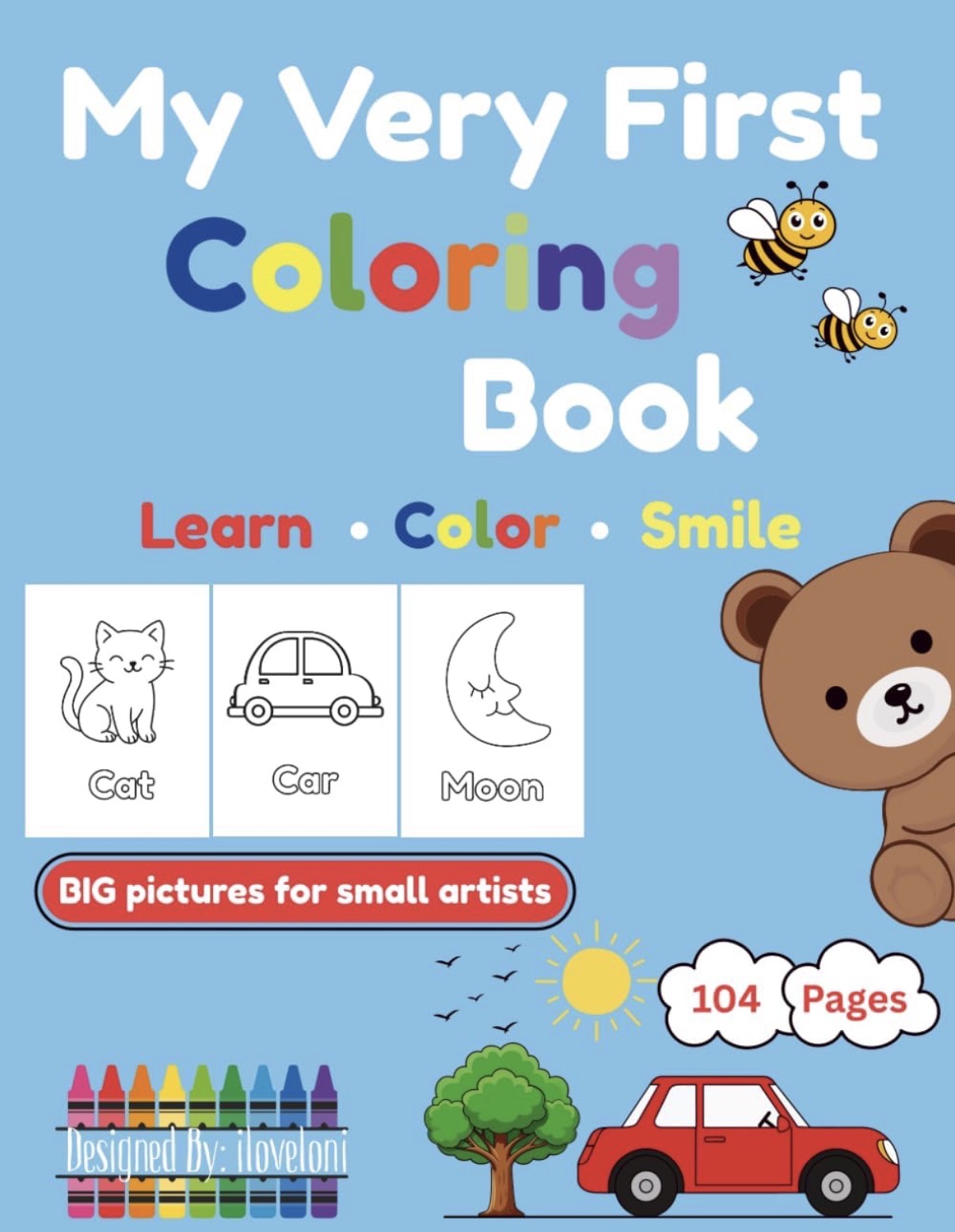 My Very First Coloring Book: Learn, Color, Smile
